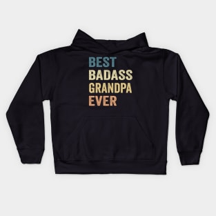 Best Badass Grandpa Ever Vintage Happy Father's day Kids Hoodie